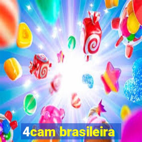 4cam brasileira